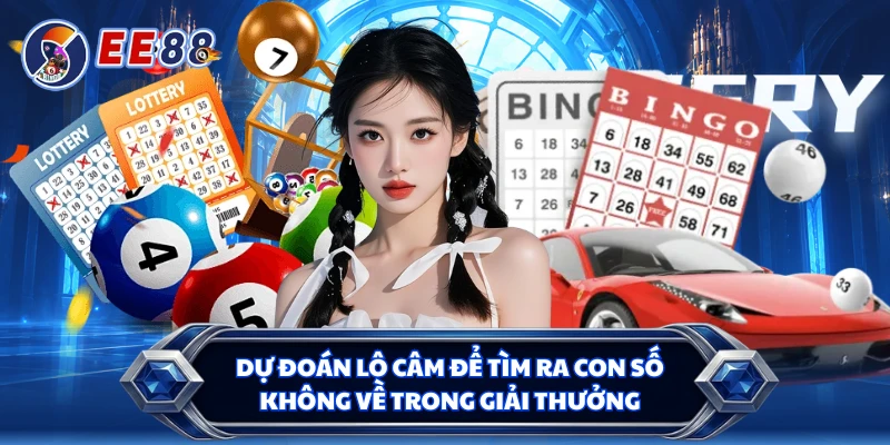 Dự đoán lô câm để tìm ra con số không về trong giải thưởng 