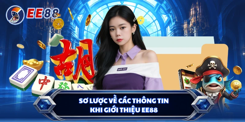 Sơ lược về các thông tin khi giới thiệu EE88